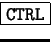 \fbox {\tt CTRL}