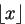 $\lfloor x \rfloor$