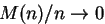 $M(n)/n \rightarrow 0$