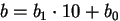 $b = b_1\cdot 10+b_0$