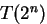 $T(2^n)$