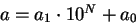 $a = a_1\cdot 10^N+a_0$
