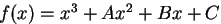 $f(x) = x^3+Ax^2+Bx+C$