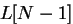 $L[N-1]$