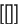 $[[]]$