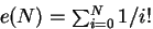 $e(N) = \sum_{i=0}^N 1/i!$