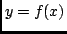 $y=f(x)$