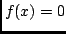 $f(x)=0$