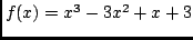 $f(x)=x^3-3x^2+x+3$