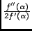 $\frac{f''(\alpha)}{2 f'(\alpha)}$