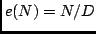 $e(N) = N/D$