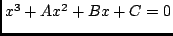 $x^3+Ax^2+Bx+C=0$