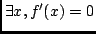 $\exists x, f'(x) = 0$
