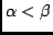 $\alpha < \beta$