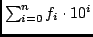 $\sum_{i=0}^n f_i\cdot 10^i$