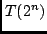 $T(2^n)$