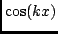 $\cos(kx)$