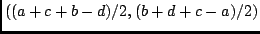 $((a+c+b-d)/2, (b+d+c-a)/2)$