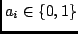 $a_i \in \{0, 1\}$