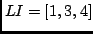 $LI=[1,3,4]$