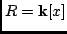 $R={\bf k}[x]$