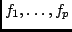 $f_1, \ldots, f_p$