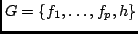 $G = \{ f_1, \ldots, f_p, h \}$