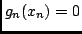 $g_n(x_n)=0$
