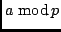 $a \ {\rm mod}\,p $