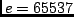 $e=65537$